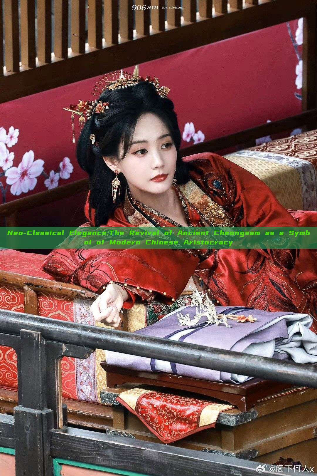 Neo-Classical Elegance:The Revival of Ancient Cheongsam as a Symbol of Modern Chinese Aristocracy Neo-Classical Elegance:The Revival of Ancient Cheongsam as a Symbol of Modern Chinese Aristocracy