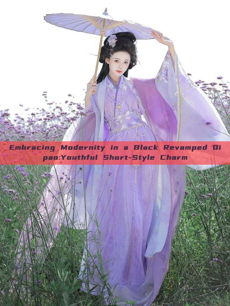 Embracing Modernity in a Black Revamped Qipao:Youthful Short-Style Charm Embracing Modernity in a Black Revamped Qipao:Youthful Short-Style Charm