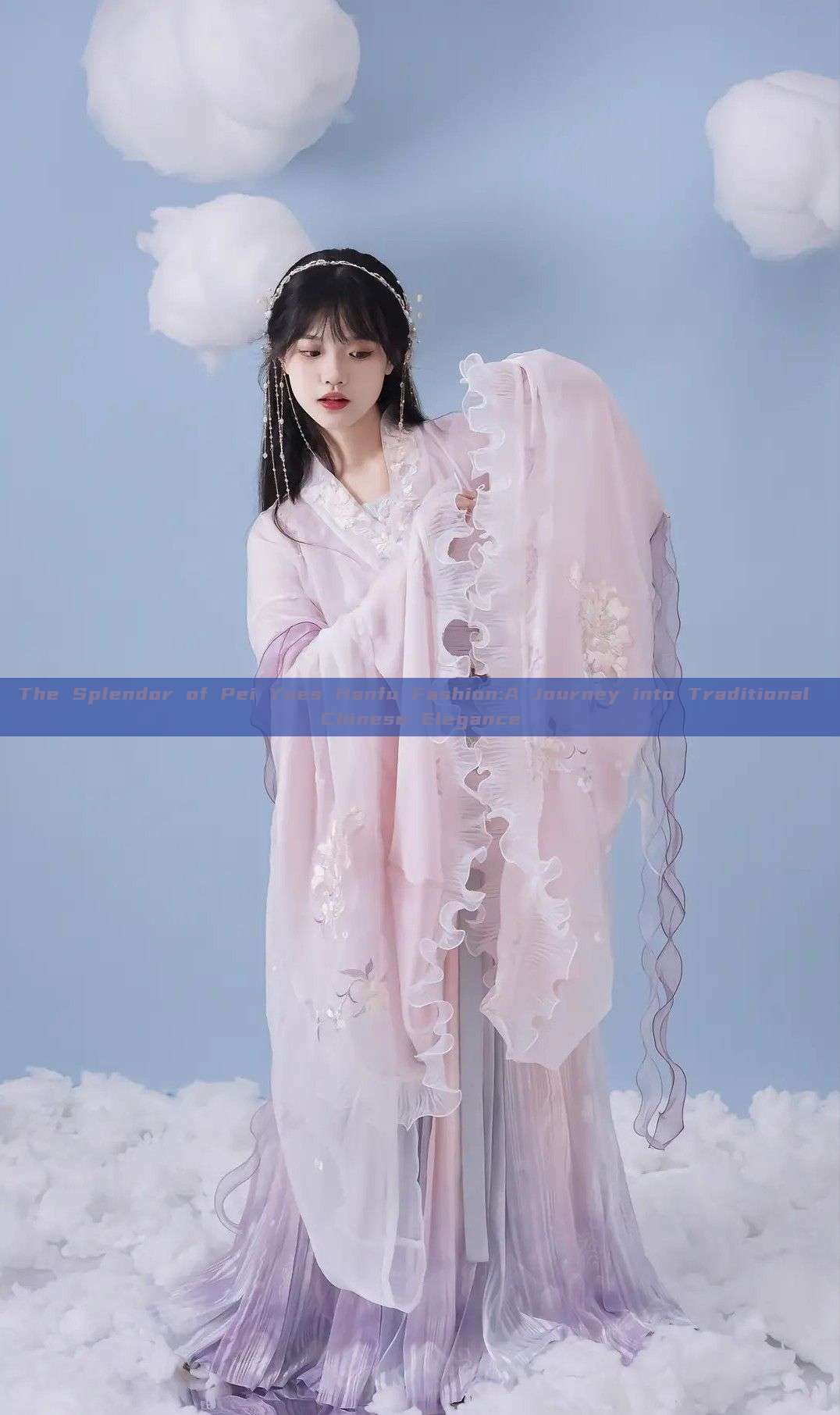 The Splendor of Pei Yues Hanfu Fashion:A Journey into Traditional Chinese Elegance The Splendor of Pei Yues Hanfu Fashion:A Journey into Traditional Chinese Elegance
