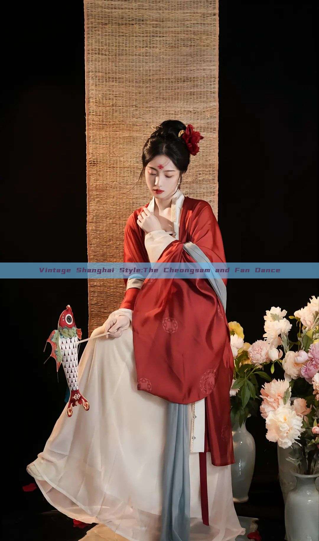 Vintage Shanghai Style:The Cheongsam and Fan Dance Vintage Shanghai Style:The Cheongsam and Fan Dance