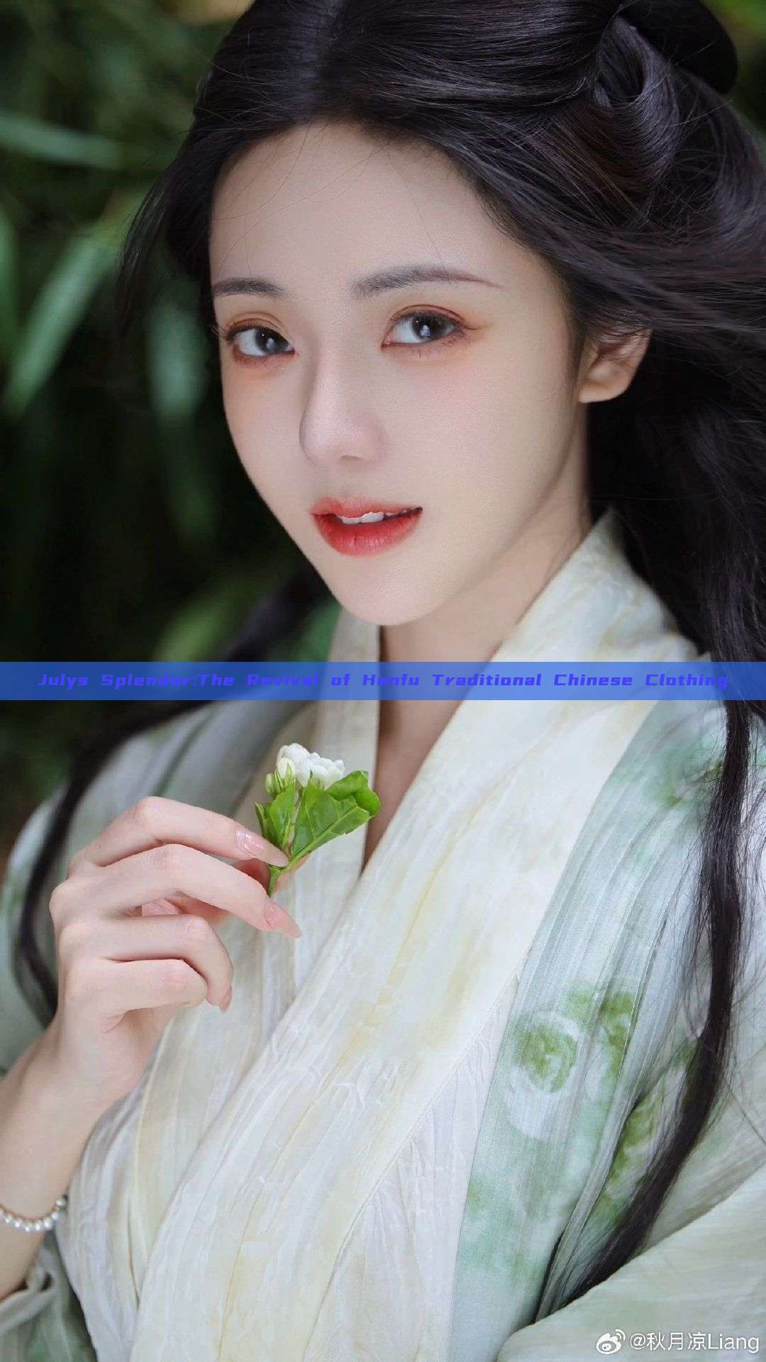 Julys Splendor:The Revival of Hanfu Traditional Chinese Clothing Julys Splendor:The Revival of Hanfu Traditional Chinese Clothing