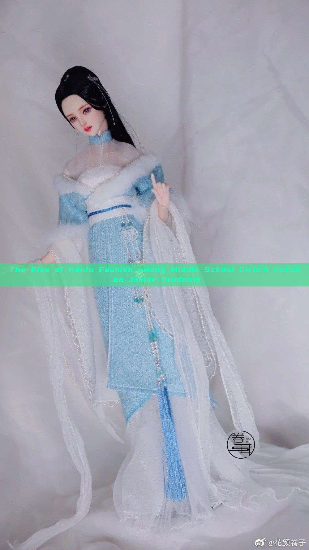 The Rise of Hanfu Fashion among Middle School Girls:A Focus on Junior Students