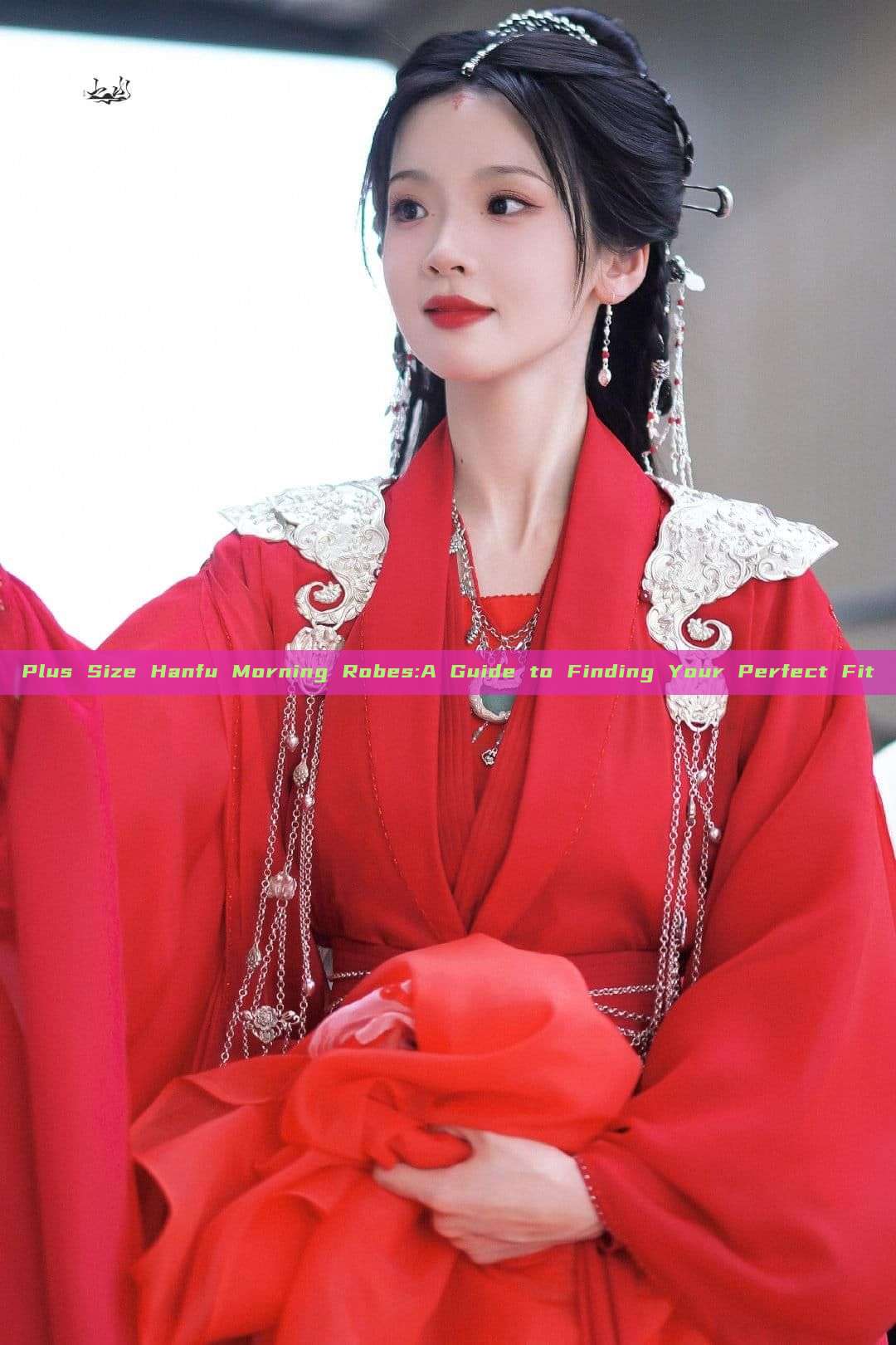 Plus Size Hanfu Morning Robes:A Guide to Finding Your Perfect Fit Plus Size Hanfu Morning Robes:A Guide to Finding Your Perfect Fit