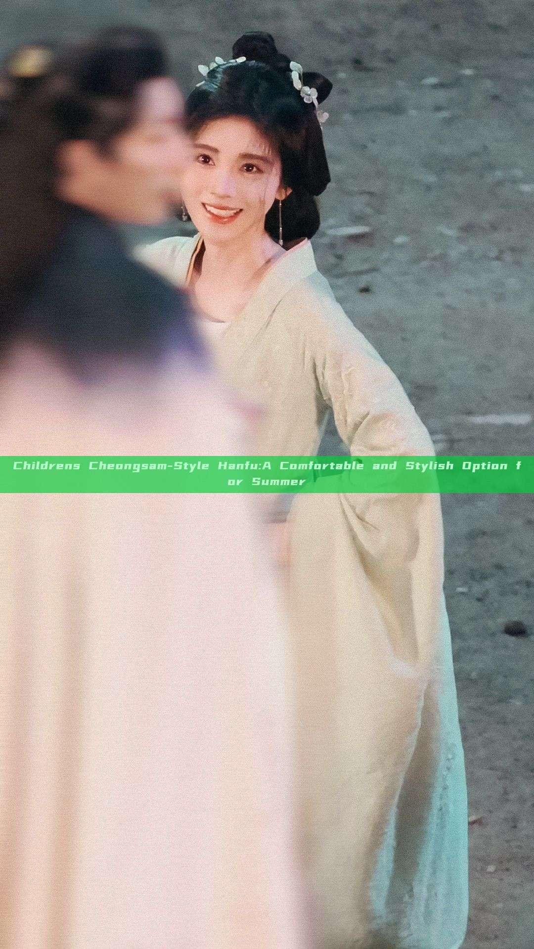 Childrens Cheongsam-Style Hanfu:A Comfortable and Stylish Option for Summer