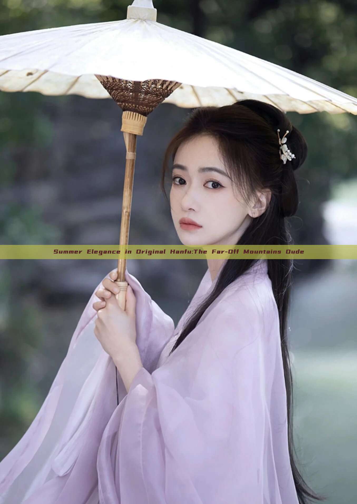 Summer Elegance in Original Hanfu:The Far-Off Mountains Oude