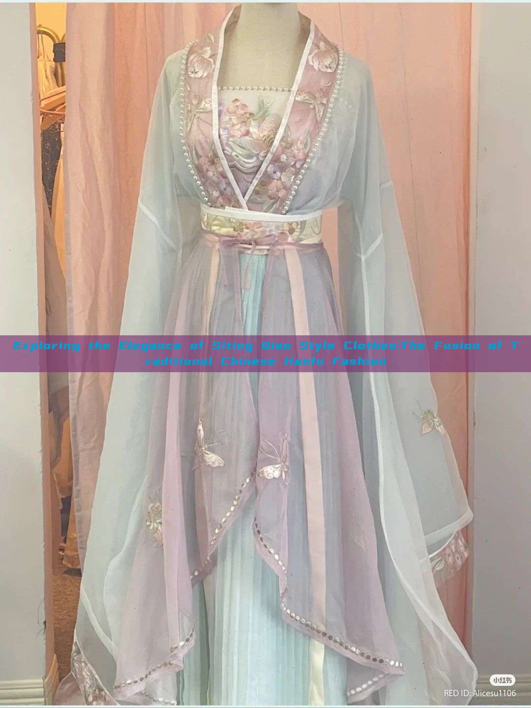 Exploring the Elegance of Siting Qiao Style Clothes:The Fusion of Traditional Chinese Hanfu Fashion Exploring the Elegance of Siting Qiao Style Clothes:The Fusion of Traditional Chinese Hanfu Fashion