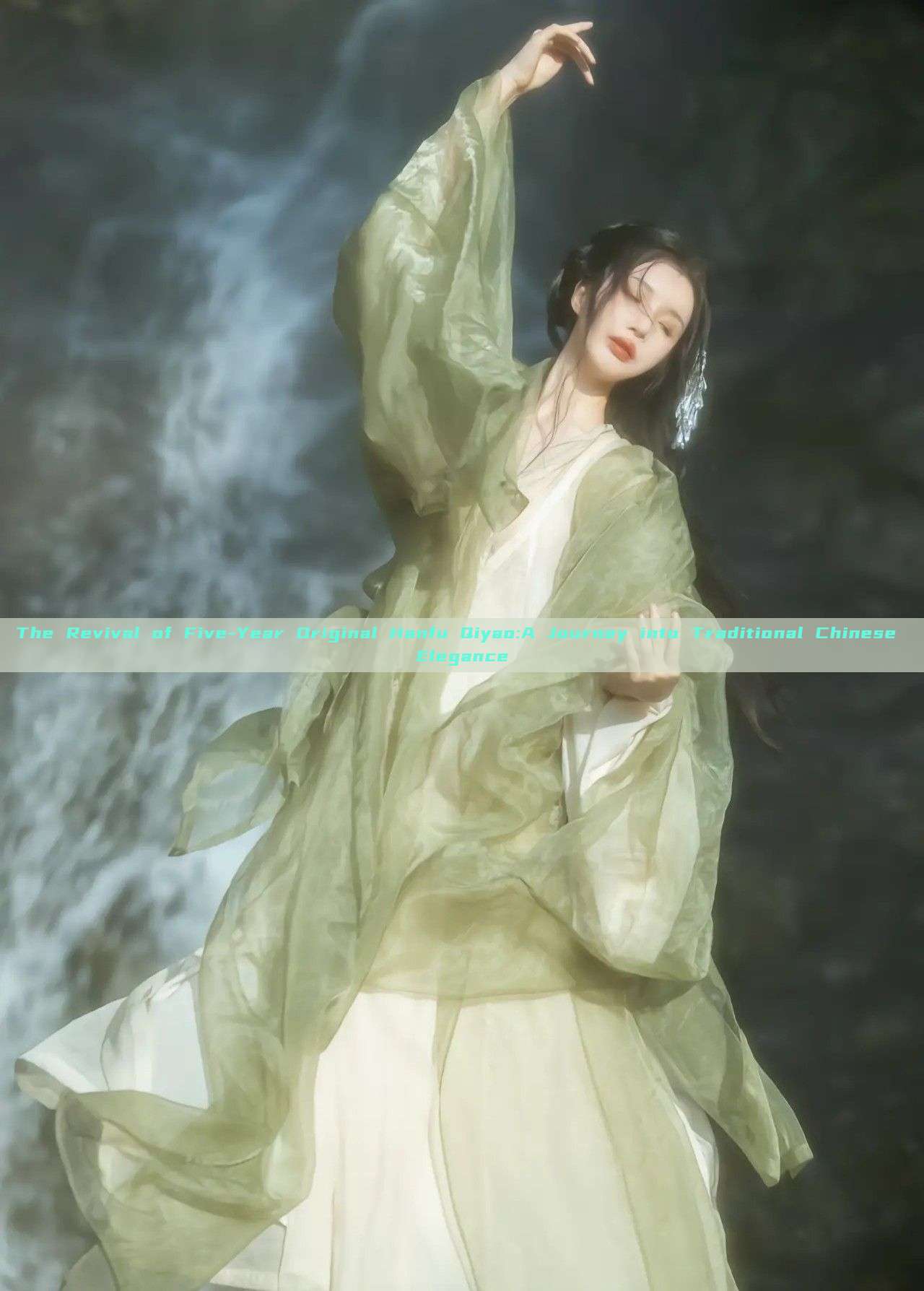 The Revival of Five-Year Original Hanfu Qiyao:A Journey into Traditional Chinese Elegance The Revival of Five-Year Original Hanfu Qiyao:A Journey into Traditional Chinese Elegance