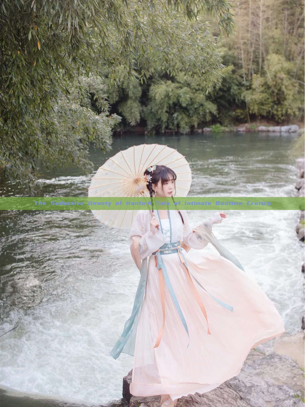 The Seductive Beauty of Hanfu:A Tale of Intimate Bedtime Erotica