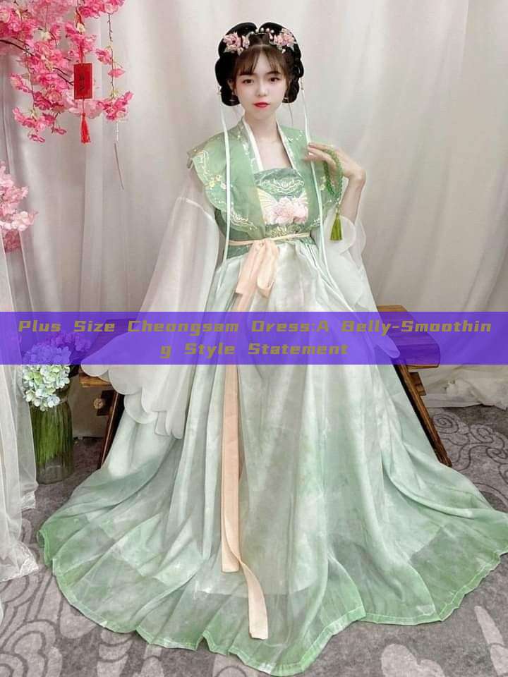 Plus Size Cheongsam Dress:A Belly-Smoothing Style Statement Plus Size Cheongsam Dress:A Belly-Smoothing Style Statement
