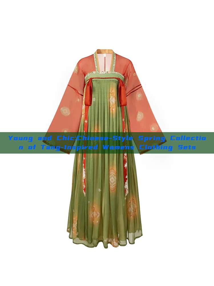 Young and Chic:Chinese-Style Spring Collection of Tang-Inspired Womens Clothing Sets