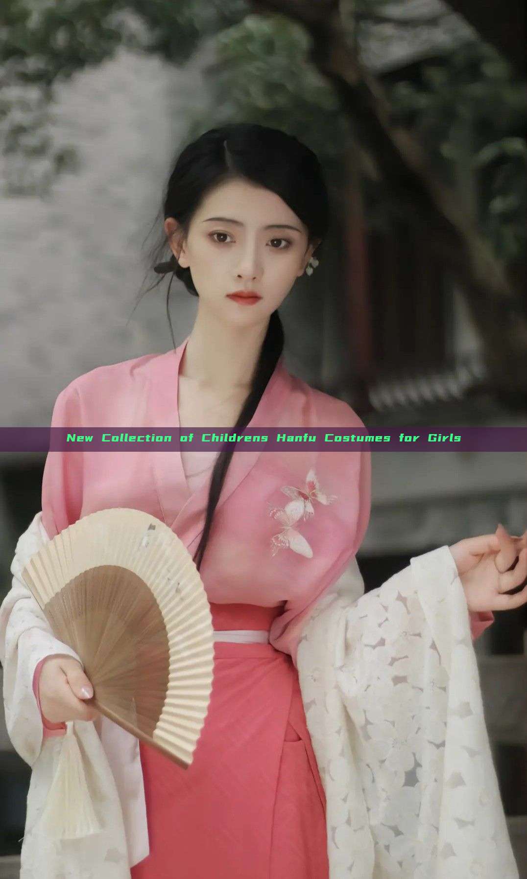 New Collection of Childrens Hanfu Costumes for Girls New Collection of Childrens Hanfu Costumes for Girls