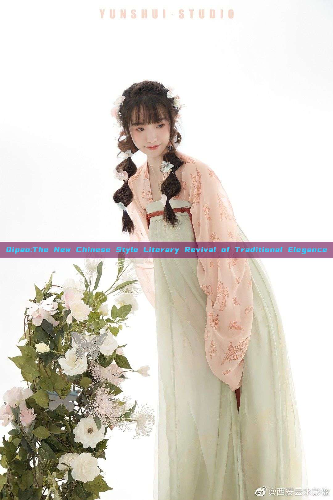 Qipao:The New Chinese Style Literary Revival of Traditional Elegance Qipao:The New Chinese Style Literary Revival of Traditional Elegance