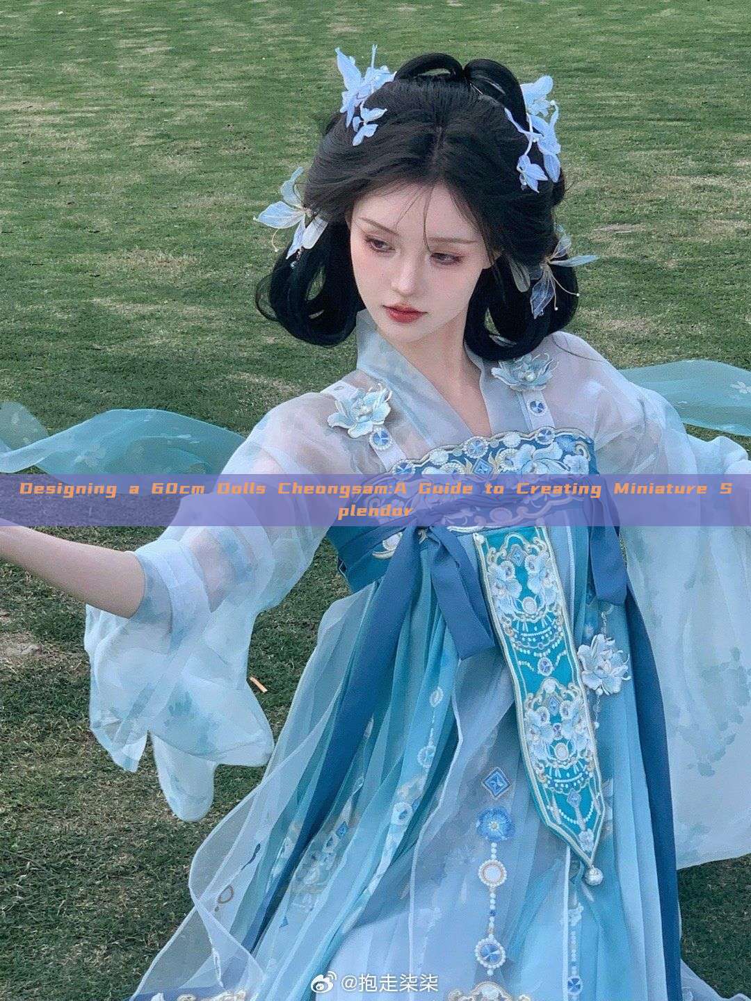 Designing a 60cm Dolls Cheongsam:A Guide to Creating Miniature Splendor