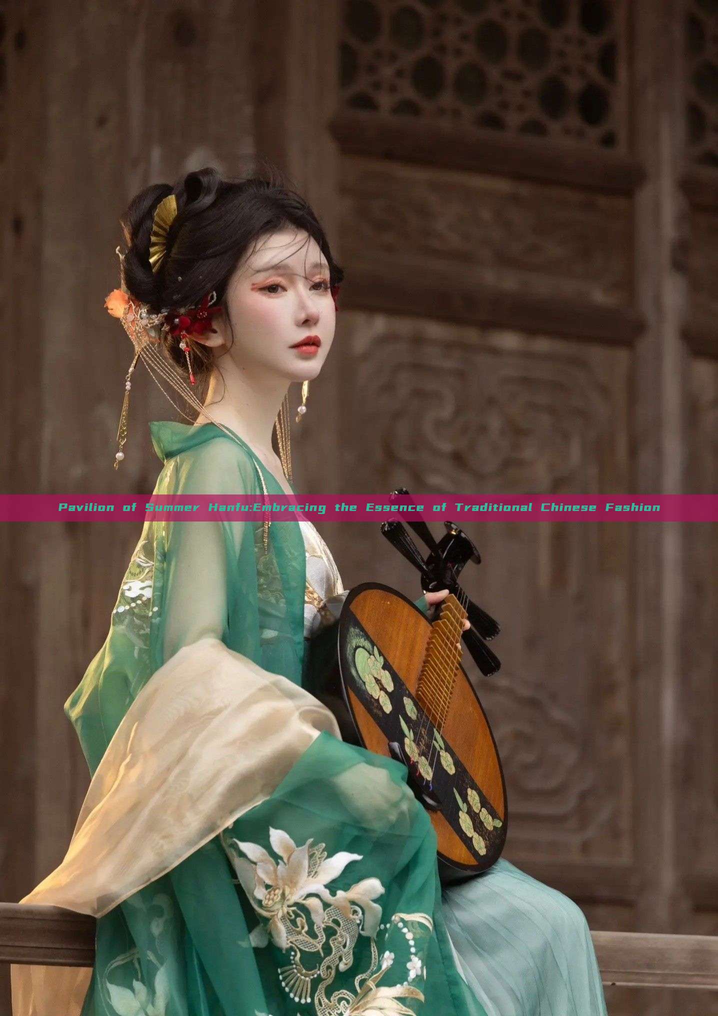 Pavilion of Summer Hanfu:Embracing the Essence of Traditional Chinese Fashion