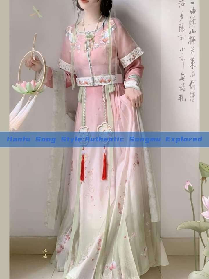 Hanfu Song Style:Authentic Songmu Explored Hanfu Song Style:Authentic Songmu Explored