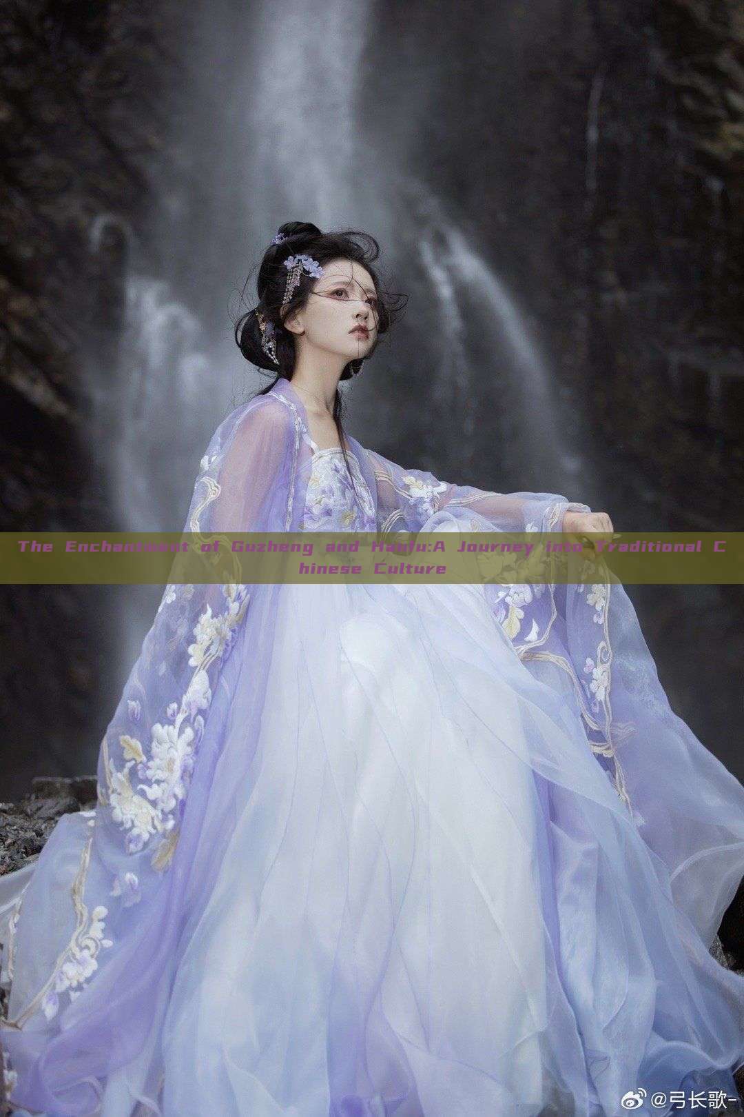 The Enchantment of Guzheng and Hanfu:A Journey into Traditional Chinese Culture The Enchantment of Guzheng and Hanfu:A Journey into Traditional Chinese Culture