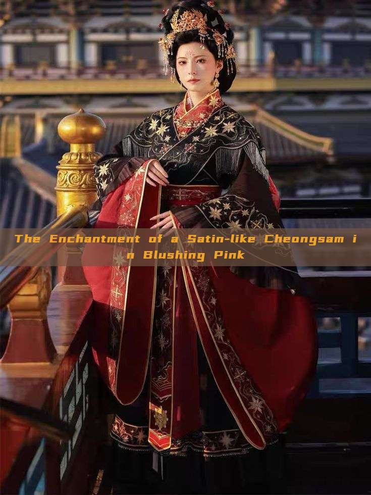 The Enchantment of a Satin-like Cheongsam in Blushing Pink The Enchantment of a Satin-like Cheongsam in Blushing Pink