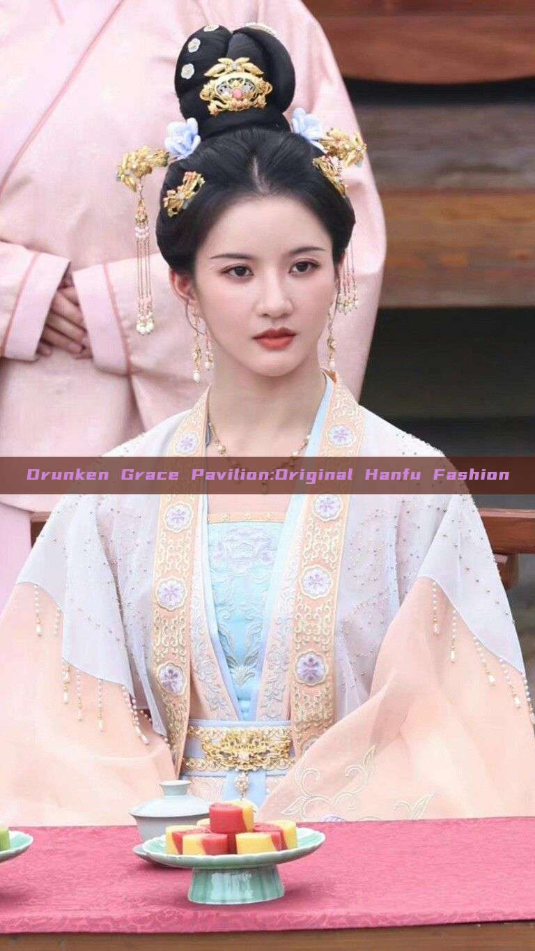 Drunken Grace Pavilion:Original Hanfu Fashion Drunken Grace Pavilion:Original Hanfu Fashion