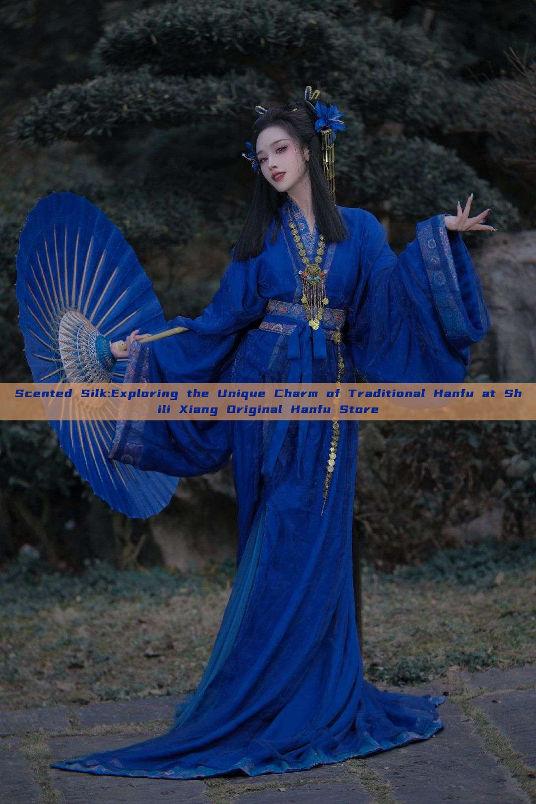 Scented Silk:Exploring the Unique Charm of Traditional Hanfu at Shili Xiang Original Hanfu Store Scented Silk:Exploring the Unique Charm of Traditional Hanfu at Shili Xiang Original Hanfu Store