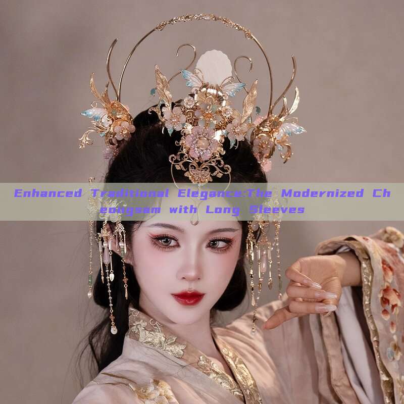 Enhanced Traditional Elegance:The Modernized Cheongsam with Long Sleeves Enhanced Traditional Elegance:The Modernized Cheongsam with Long Sleeves