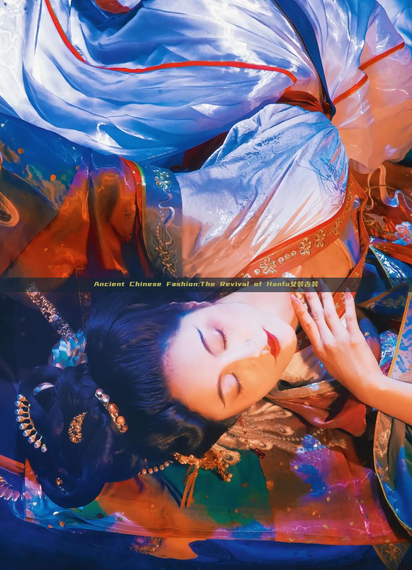 Ancient Chinese Fashion:The Revival of Hanfu女装古装 Ancient Chinese Fashion:The Revival of Hanfu女装古装