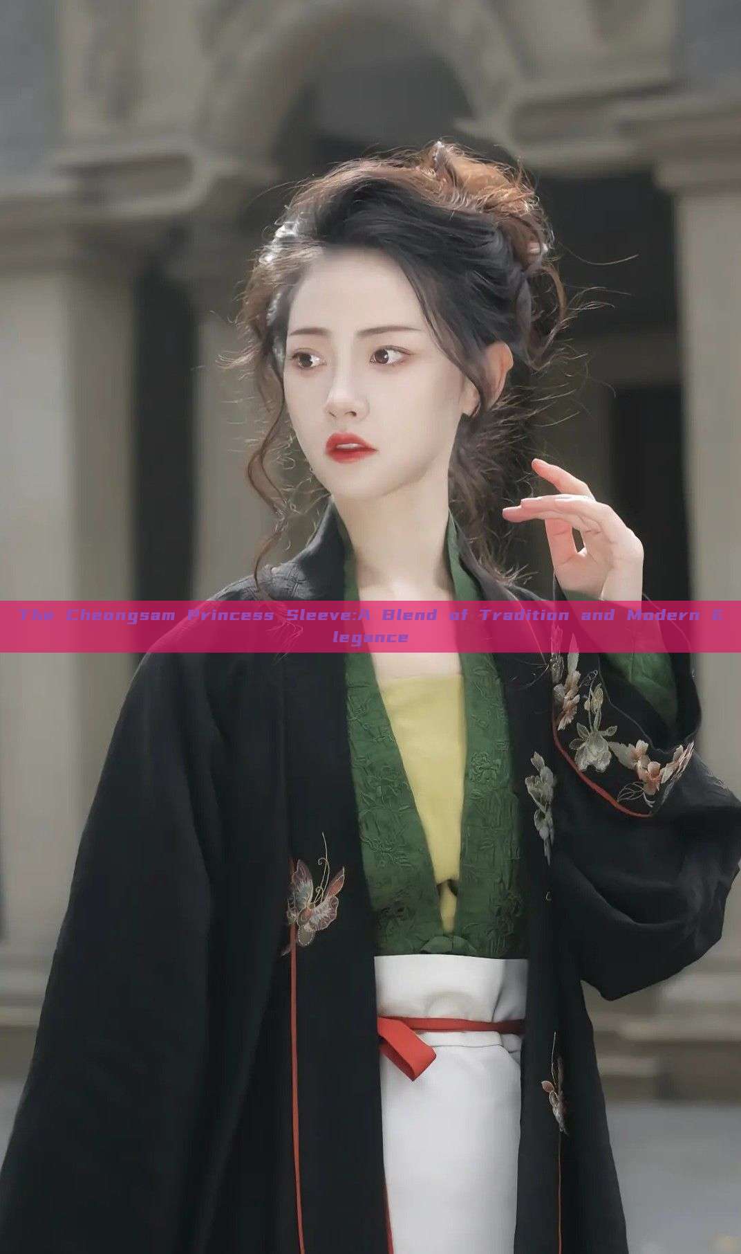 The Cheongsam Princess Sleeve:A Blend of Tradition and Modern Elegance
