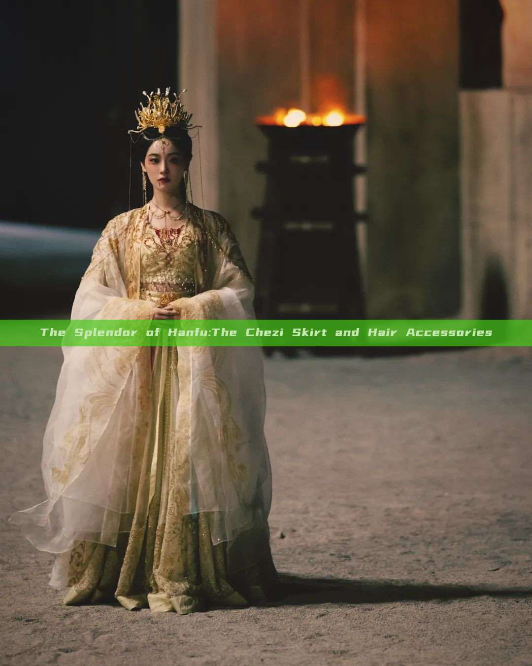 The Splendor of Hanfu:The Chezi Skirt and Hair Accessories