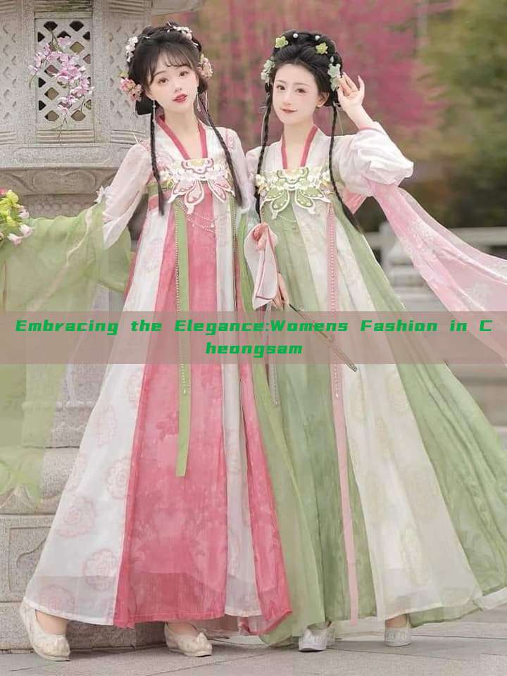 Embracing the Elegance:Womens Fashion in Cheongsam Embracing the Elegance:Womens Fashion in Cheongsam