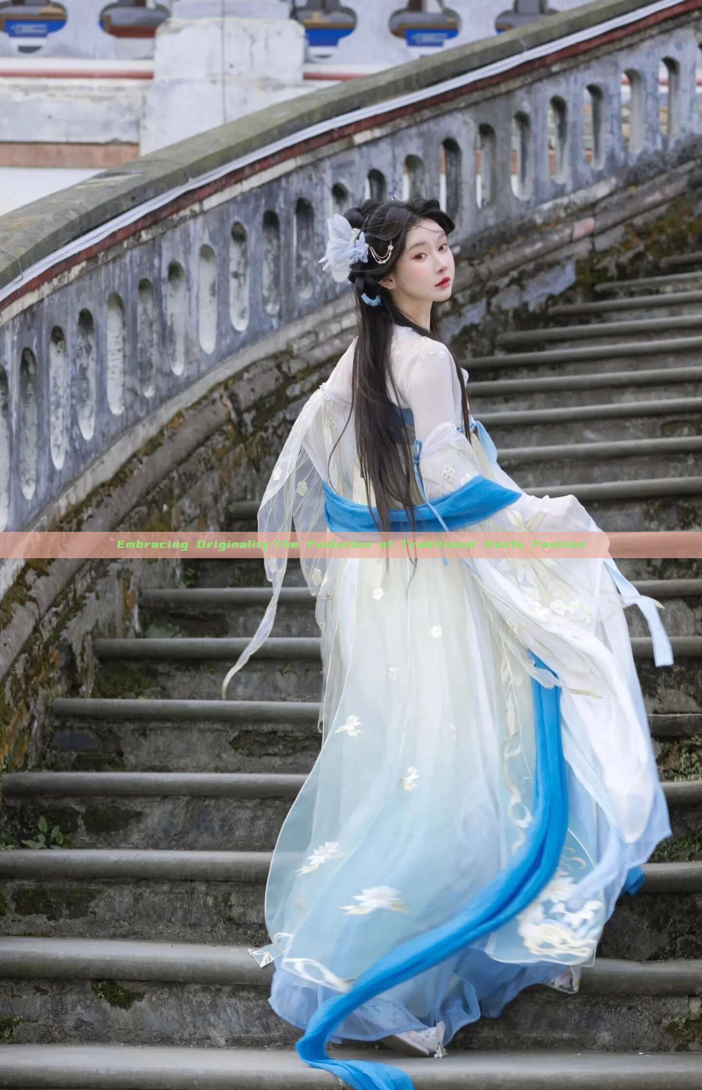 Embracing Originality:The Evolution of Traditional Hanfu Fashion Embracing Originality:The Evolution of Traditional Hanfu Fashion