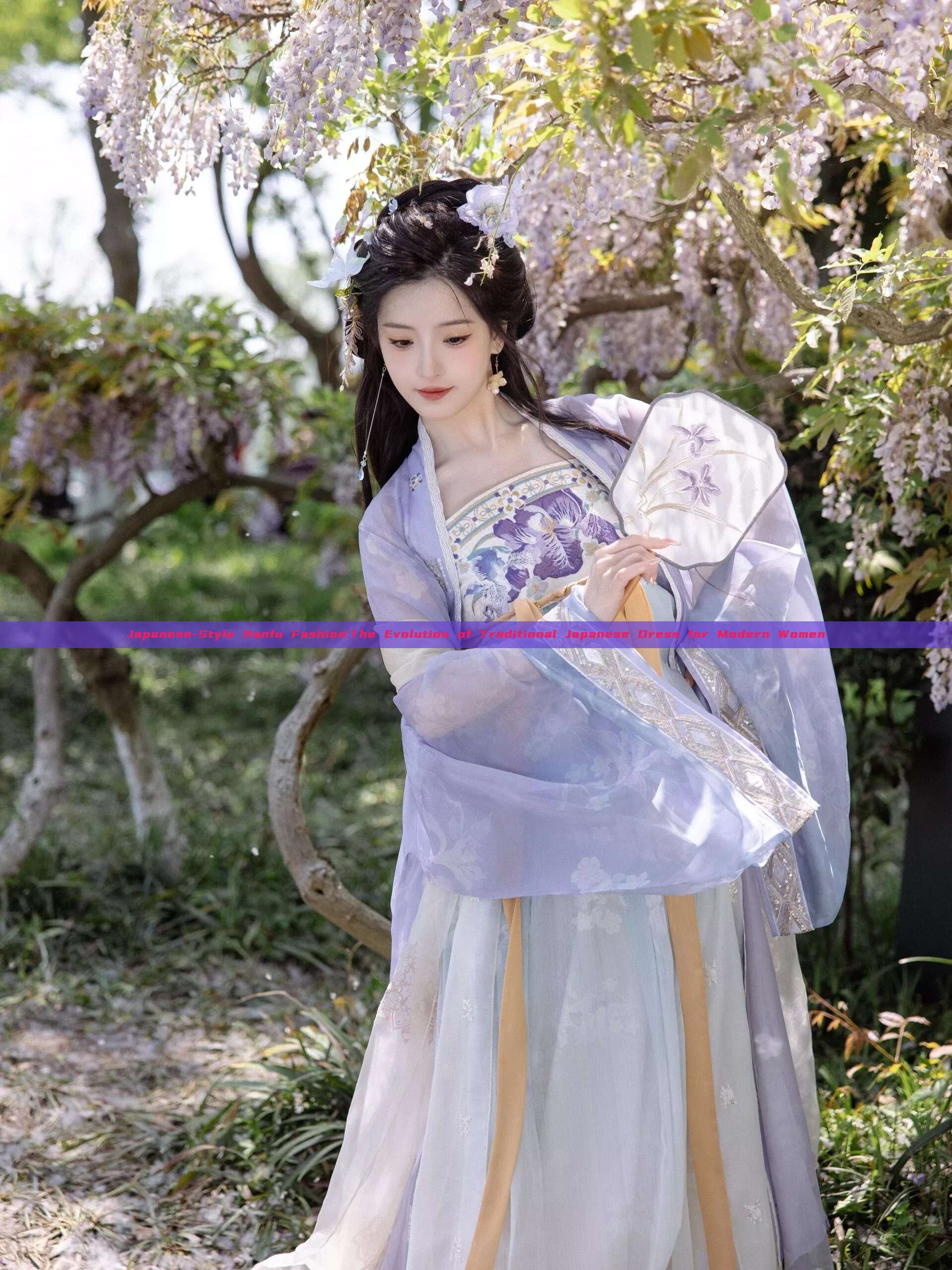 Japanese-Style Hanfu Fashion:The Evolution of Traditional Japanese Dress for Modern Women Japanese-Style Hanfu Fashion:The Evolution of Traditional Japanese Dress for Modern Women
