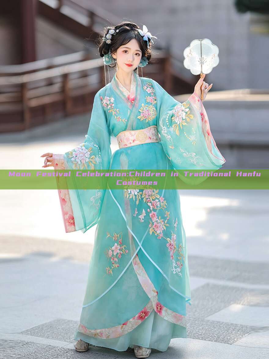 Moon Festival Celebration:Children in Traditional Hanfu Costumes Moon Festival Celebration:Children in Traditional Hanfu Costumes