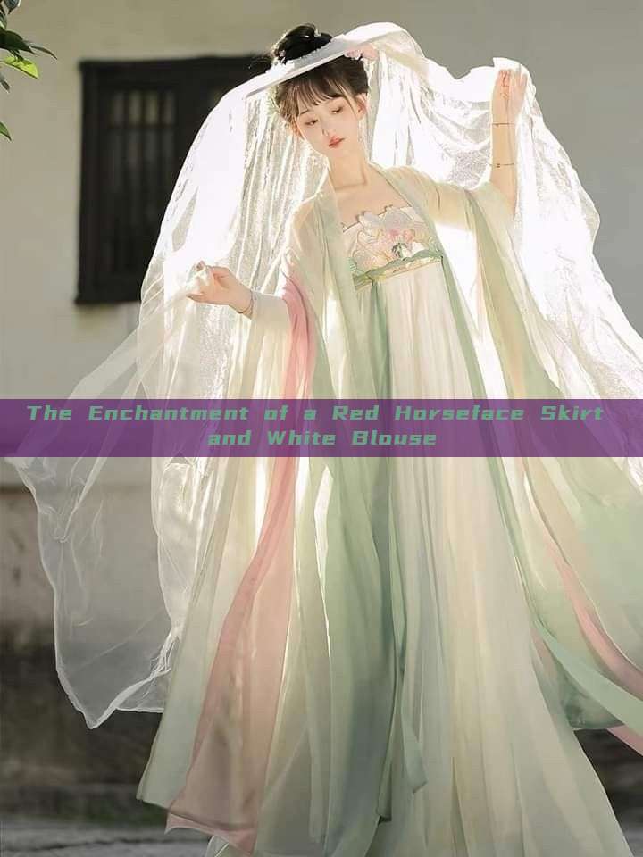 The Enchantment of a Red Horseface Skirt and White Blouse The Enchantment of a Red Horseface Skirt and White Blouse