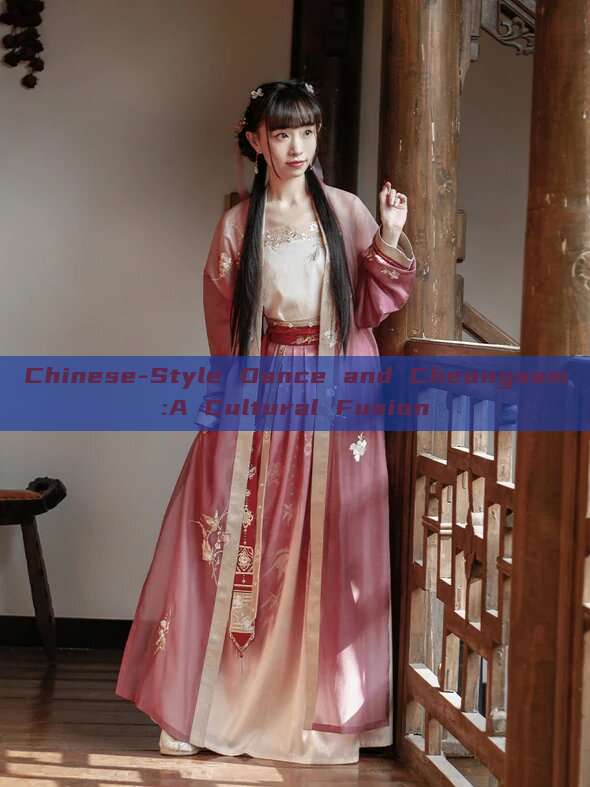 Chinese-Style Dance and Cheongsam:A Cultural Fusion Chinese-Style Dance and Cheongsam:A Cultural Fusion