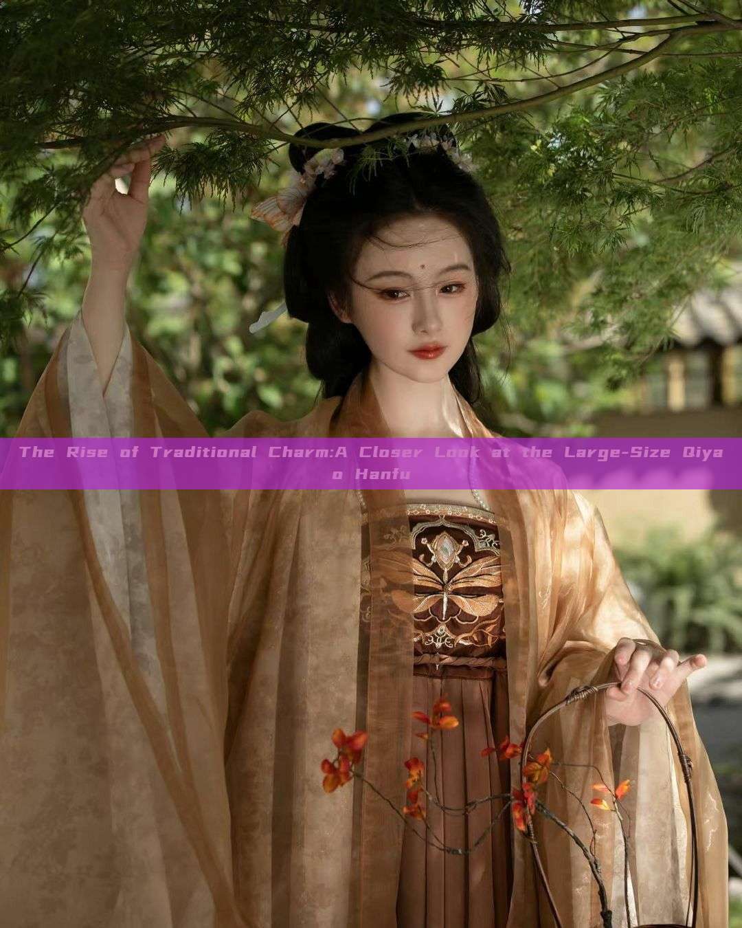 The Rise of Traditional Charm:A Closer Look at the Large-Size Qiyao Hanfu The Rise of Traditional Charm:A Closer Look at the Large-Size Qiyao Hanfu