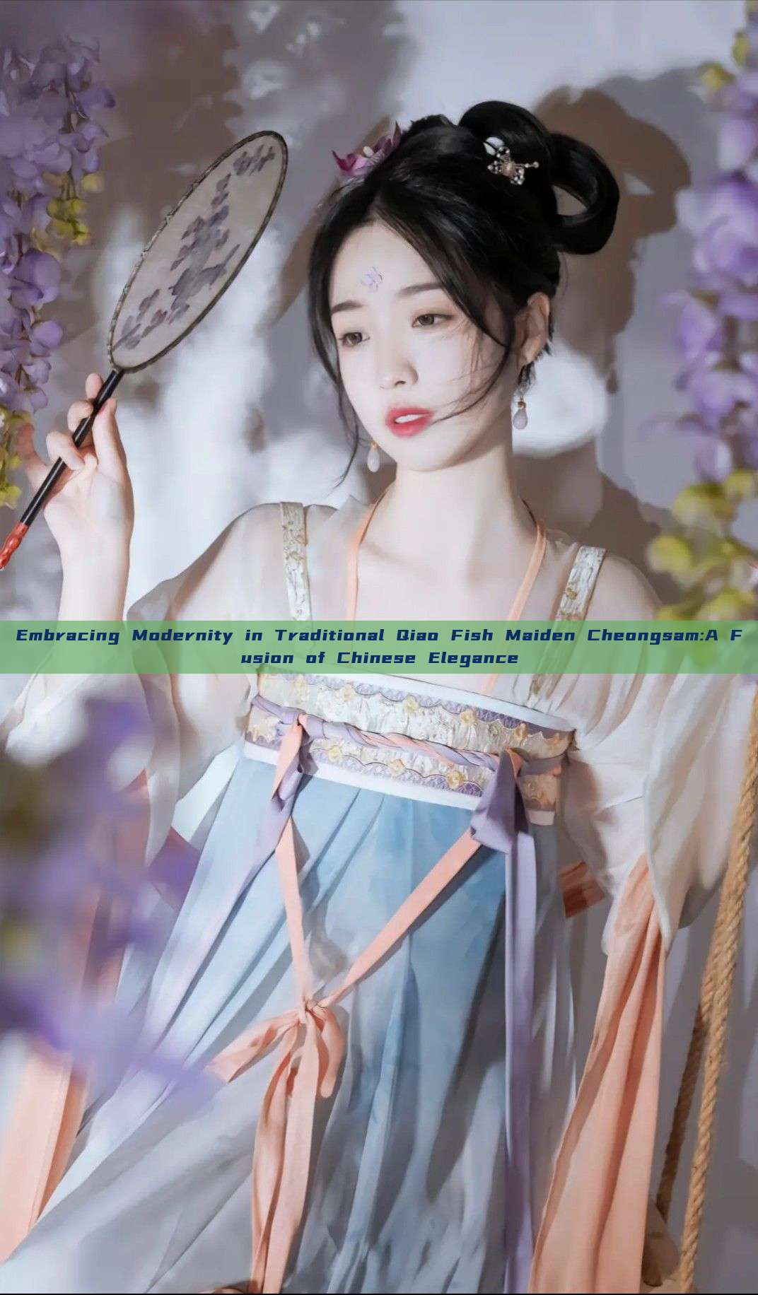 Embracing Modernity in Traditional Qiao Fish Maiden Cheongsam:A Fusion of Chinese Elegance Embracing Modernity in Traditional Qiao Fish Maiden Cheongsam:A Fusion of Chinese Elegance
