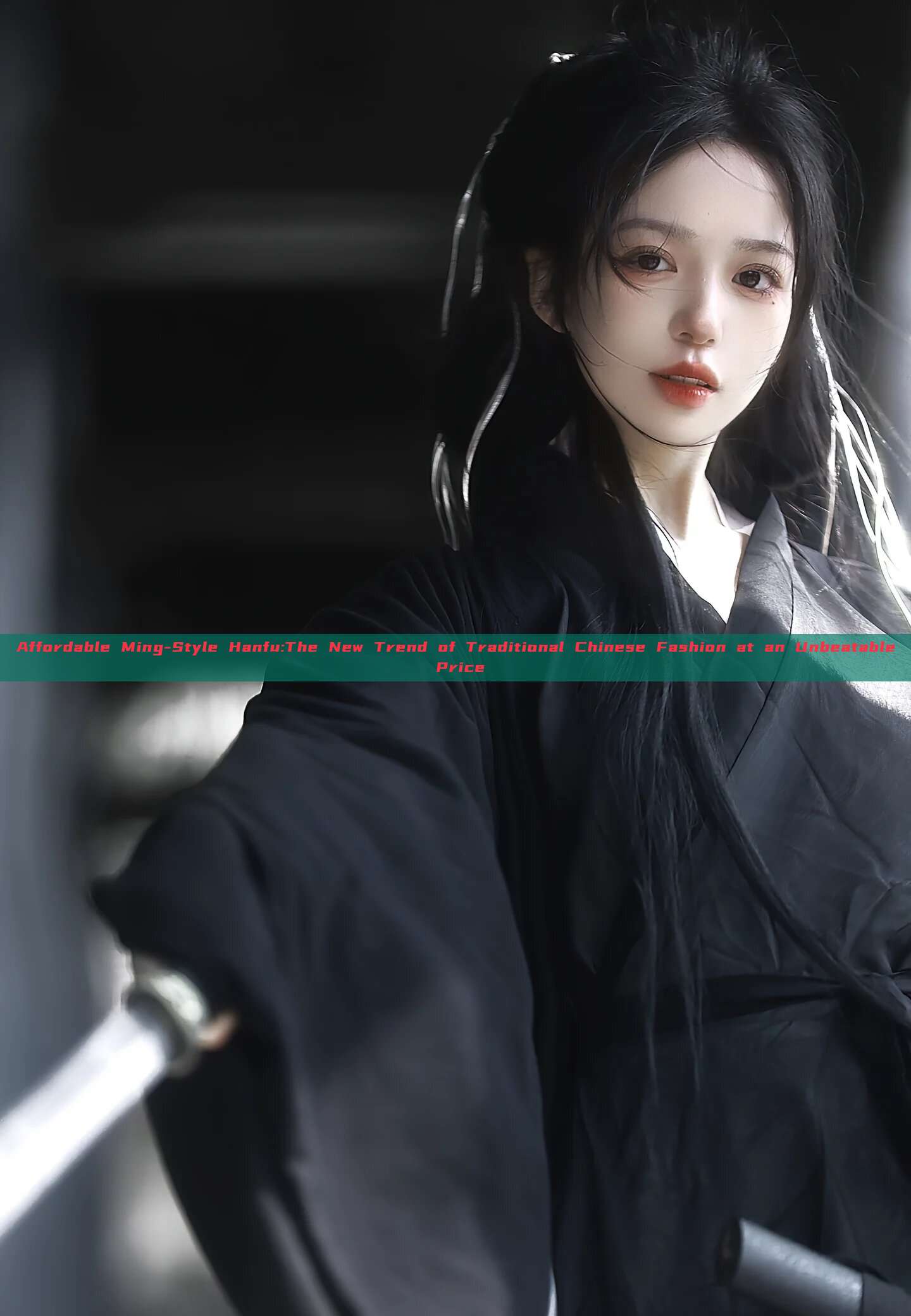 Affordable Ming-Style Hanfu:The New Trend of Traditional Chinese Fashion at an Unbeatable Price Affordable Ming-Style Hanfu:The New Trend of Traditional Chinese Fashion at an Unbeatable Price