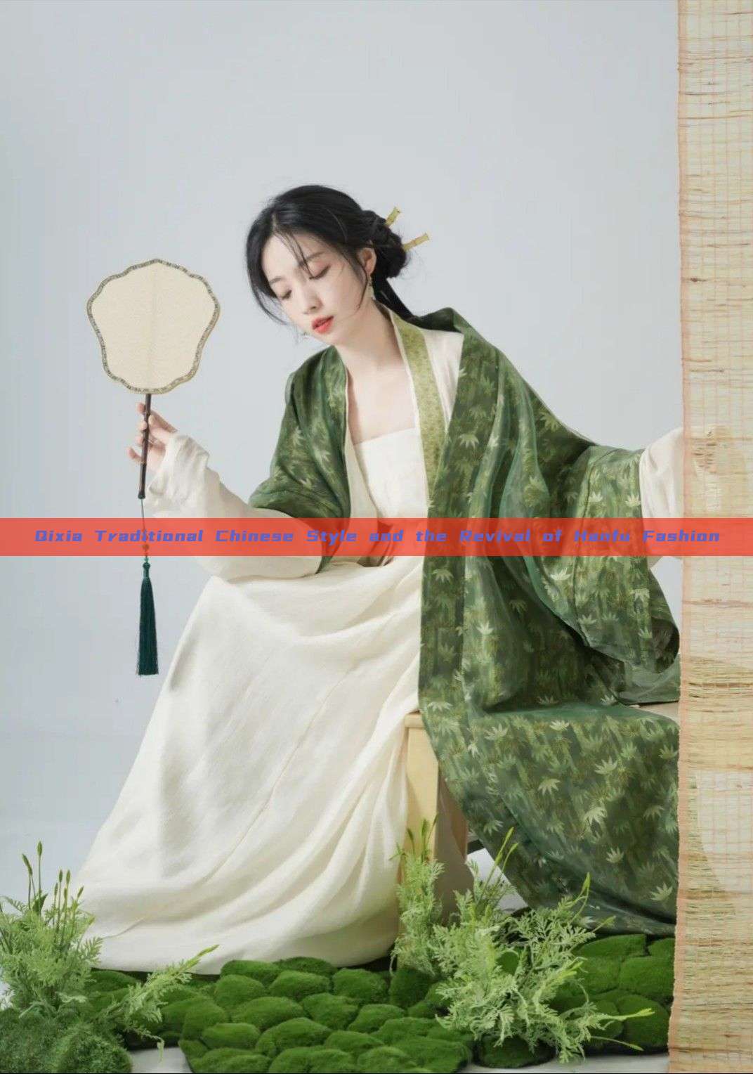 Qixia Traditional Chinese Style and the Revival of Hanfu Fashion Qixia Traditional Chinese Style and the Revival of Hanfu Fashion