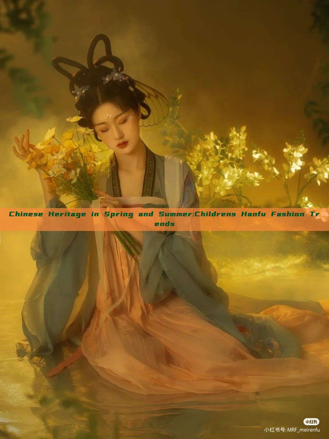 Chinese Heritage in Spring and Summer:Childrens Hanfu Fashion Trends Chinese Heritage in Spring and Summer:Childrens Hanfu Fashion Trends