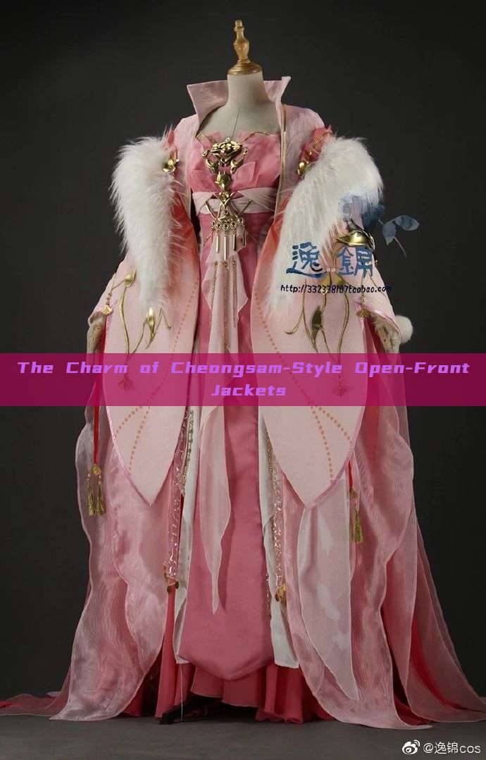The Charm of Cheongsam-Style Open-Front Jackets The Charm of Cheongsam-Style Open-Front Jackets