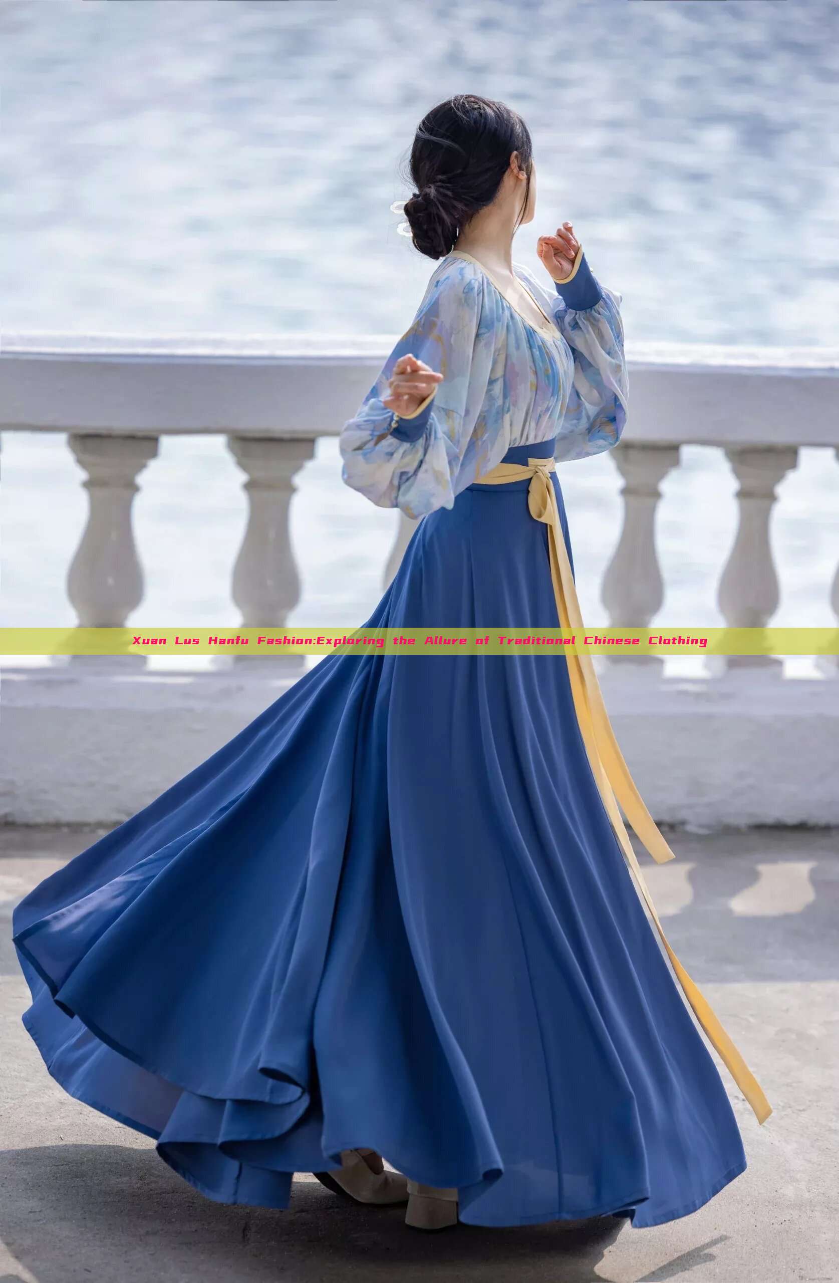 Xuan Lus Hanfu Fashion:Exploring the Allure of Traditional Chinese Clothing Xuan Lus Hanfu Fashion:Exploring the Allure of Traditional Chinese Clothing
