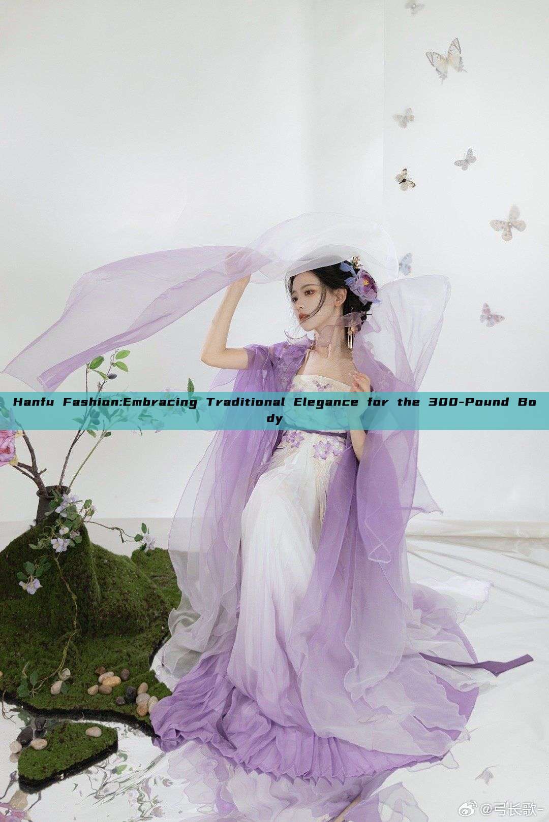 Hanfu Fashion:Embracing Traditional Elegance for the 300-Pound Body Hanfu Fashion:Embracing Traditional Elegance for the 300-Pound Body