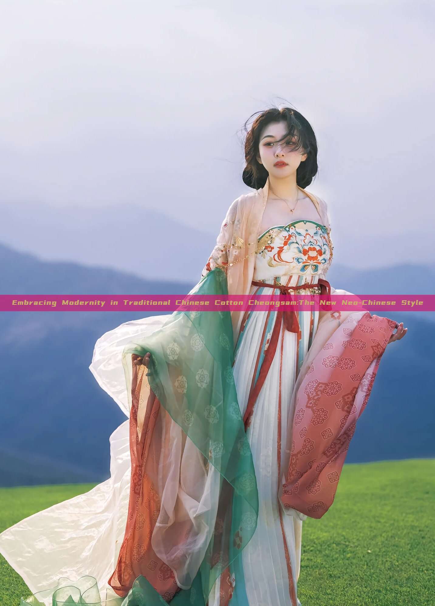 Embracing Modernity in Traditional Chinese Cotton Cheongsam:The New Neo-Chinese Style Embracing Modernity in Traditional Chinese Cotton Cheongsam:The New Neo-Chinese Style