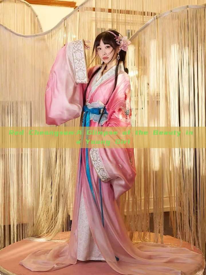Red Cheongsam:A Glimpse of the Beauty in a Young Girl Red Cheongsam:A Glimpse of the Beauty in a Young Girl