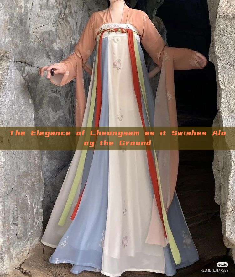 The Elegance of Cheongsam as it Swishes Along the Ground The Elegance of Cheongsam as it Swishes Along the Ground