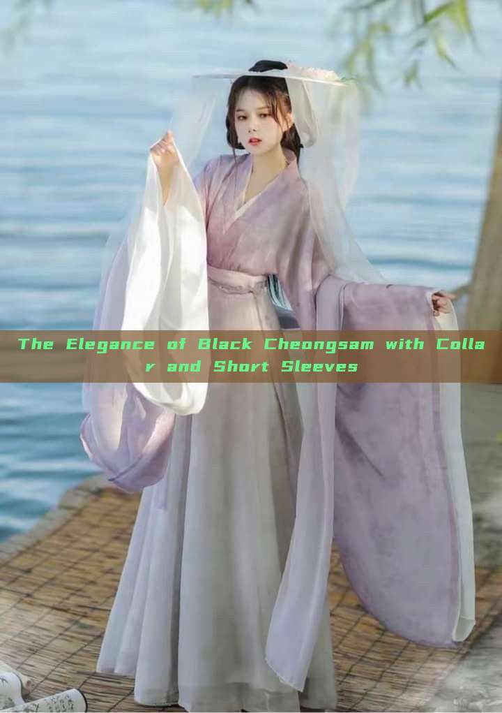 The Elegance of Black Cheongsam with Collar and Short Sleeves The Elegance of Black Cheongsam with Collar and Short Sleeves