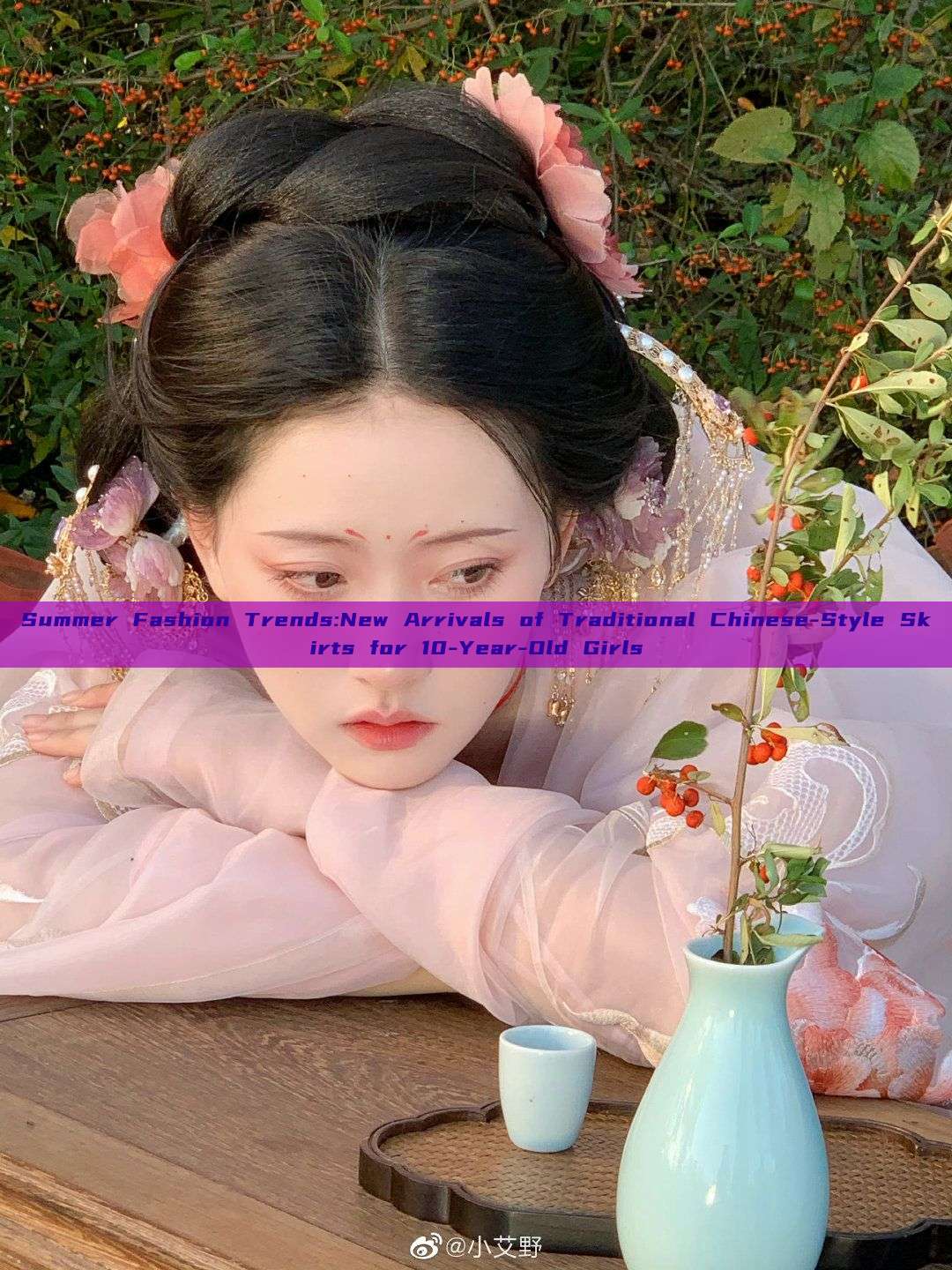Summer Fashion Trends:New Arrivals of Traditional Chinese-Style Skirts for 10-Year-Old Girls Summer Fashion Trends:New Arrivals of Traditional Chinese-Style Skirts for 10-Year-Old Girls