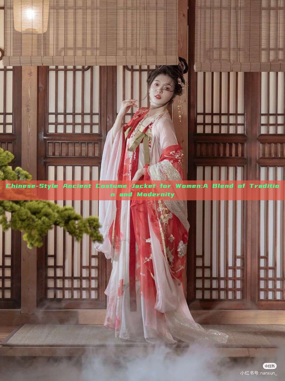 Chinese-Style Ancient Costume Jacket for Women:A Blend of Tradition and Modernity Chinese-Style Ancient Costume Jacket for Women:A Blend of Tradition and Modernity