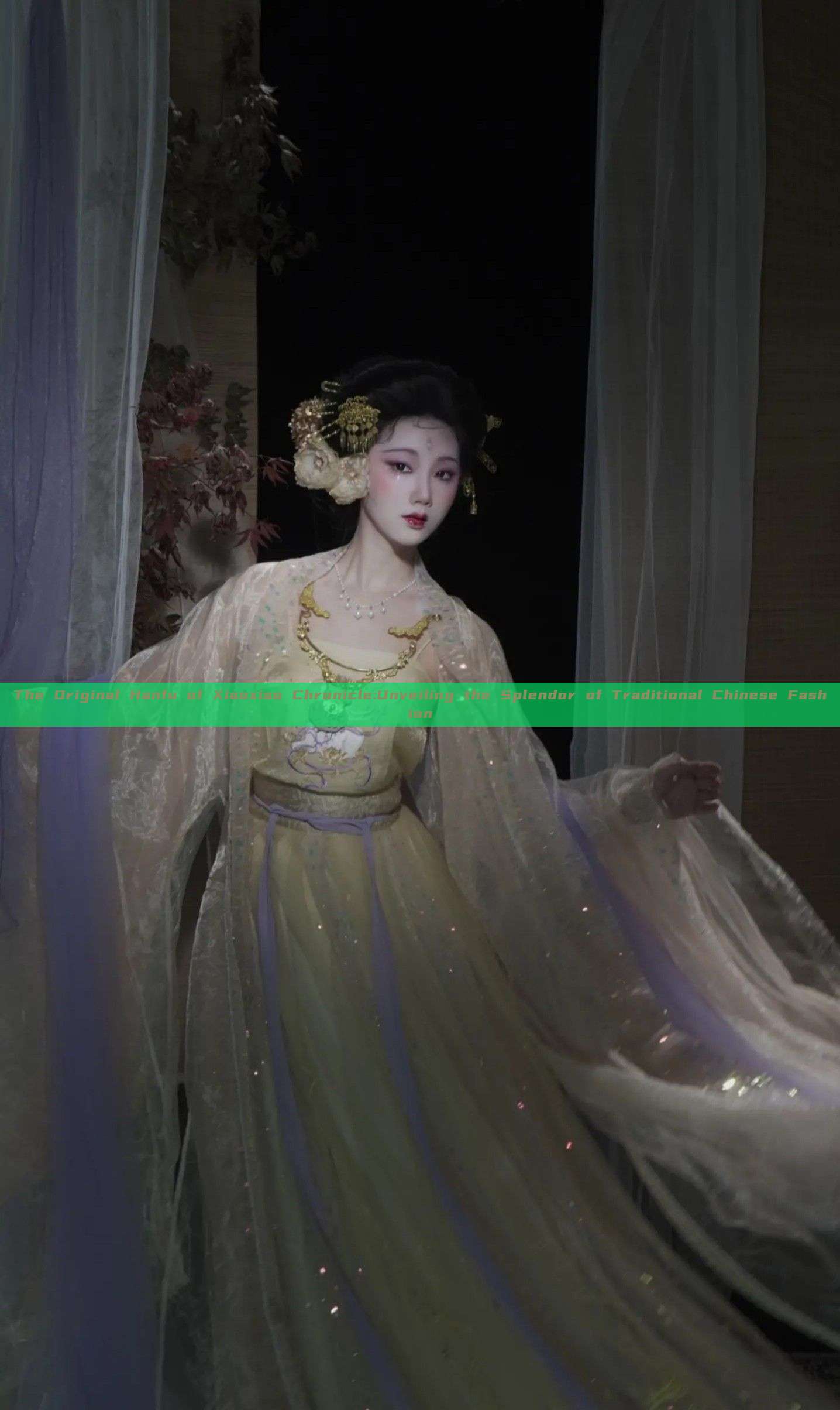The Original Hanfu of Xiaoxiao Chronicle:Unveiling the Splendor of Traditional Chinese Fashion The Original Hanfu of Xiaoxiao Chronicle:Unveiling the Splendor of Traditional Chinese Fashion