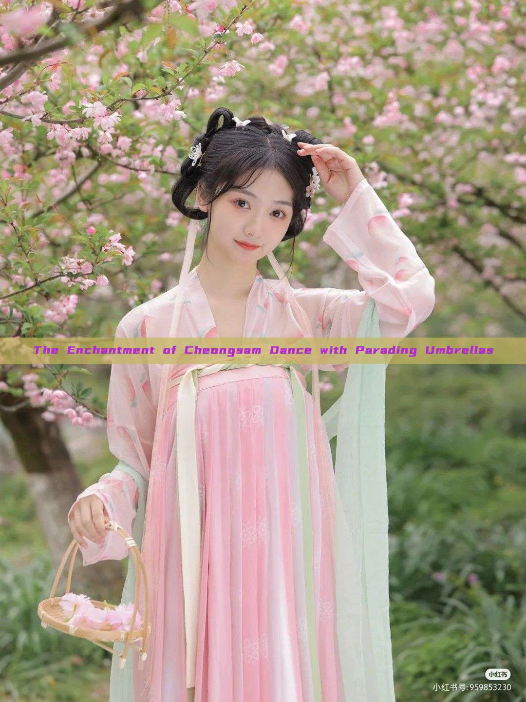 The Enchantment of Cheongsam Dance with Parading Umbrellas The Enchantment of Cheongsam Dance with Parading Umbrellas