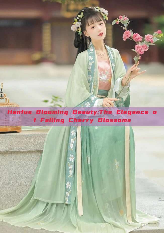 Hanfus Blooming Beauty:The Elegance of Falling Cherry Blossoms